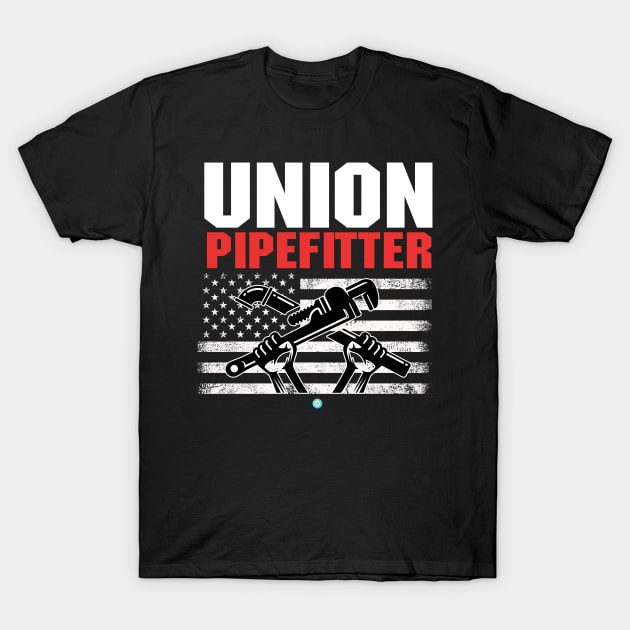 Union Pipefitter Pipe Fitter Pipe-Fitter Gift T-Shirt by woormle